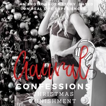 Christmas Funishment - An Erotic True Confession