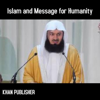 Islam and Message for Humanity