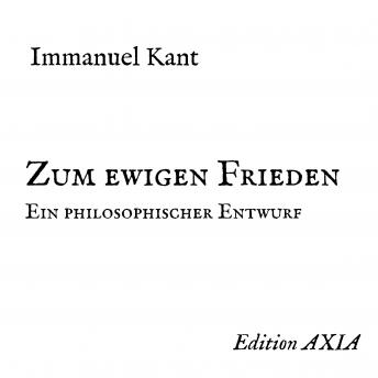 Zum ewigen Frieden. Ein philosophischer Entwurf, Audio book by Immanuel Kant