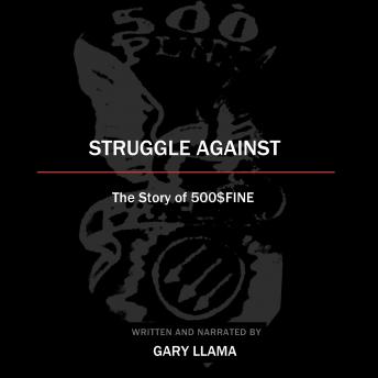 Struggle Against: The Story of 500$Fine