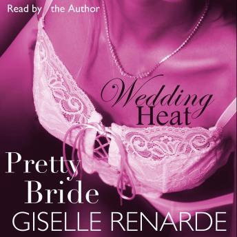 Wedding Heat: Pretty Bride