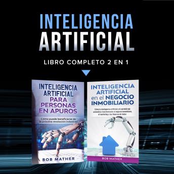 [Spanish] - Inteligencia artificial.: Libro completo 2 en 1