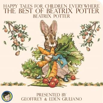 Happy Tales for Children Everywhere; The Best of Beatrix Potter