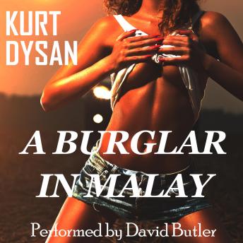 Burglar In Malay, Kurt Dysan
