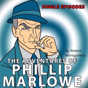 Adventures of Philip Marlowe - Single Episodes
