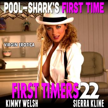 Pool-Shark’s First Time : First Timers 22 (Virgin Erotica)
