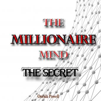 THE MILLIONAIRE MIND: The Secret
