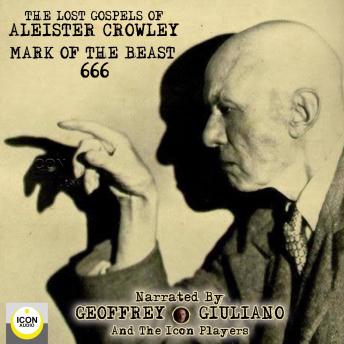 Download Lost Gospels of Aleister Crowley Mark of the Beast 666 by Aleister Crowley