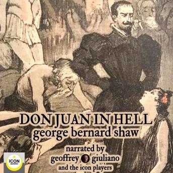 Don Juan in Hell, Audio book by George Bernard Shaw