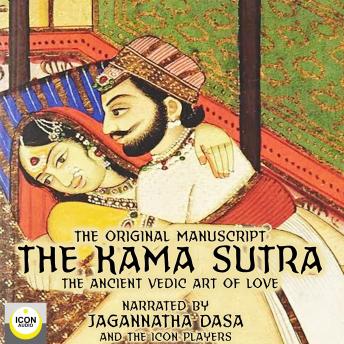 Kama Sutra, The Original Manuscript; The Ancient Vedic Art of Love, Audio book by Unknown 