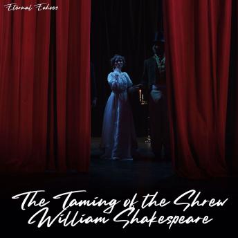The Taming of the Shrew (Unabridged)