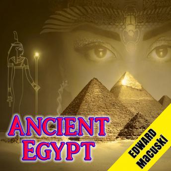 Download Ancient Egypt by Edward Macuski