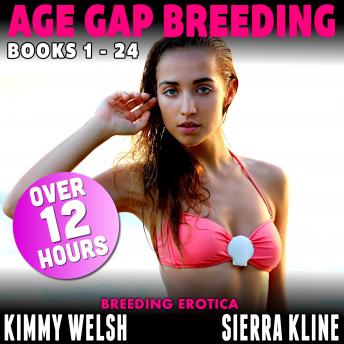 Age Gap Breeding Books 1 - 24 : 24-Pack (Over 12 Hours of Breeding Erotica)