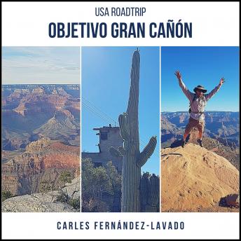 [Spanish] - USA Road Trip. Objetivo Gran Cañón