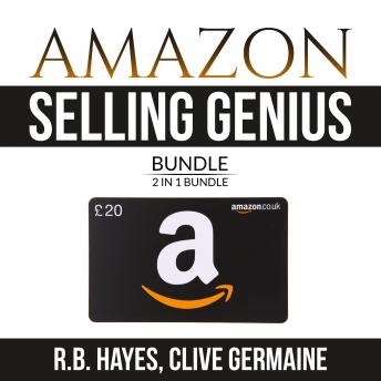 Download Amazon Selling Genius Bundle: 2 in 1 Bundle, Decoding Amazon and How to Become Amazonian by R.B. Hayes, And Clive Germaine