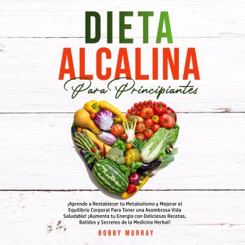 [Spanish] - Dieta Alcalina Para Principiantes