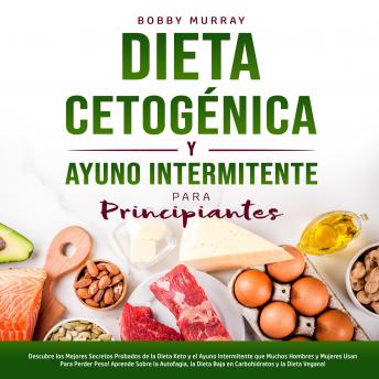 [Spanish] - Dieta Cetogénica y Ayuno Intermitente Para Principiantes