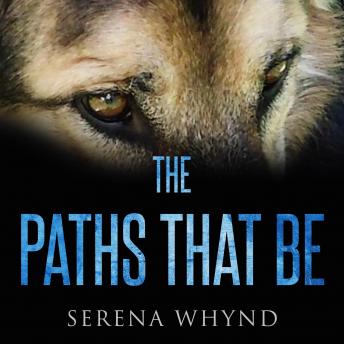 Paths That Be, Audio book by Serena Whynd