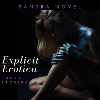 Download Explicit Erotica Short Stories by Sandra Novel