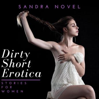 Download Dirty Short Erotica Stories for Women by Sandra Novel