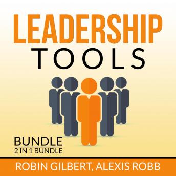 Listen Leadership Tools Bundle, 2 in 1 Bundle: Leadership Concepts, Dealing with Conflict By Alexis Robb Audiobook audiobook