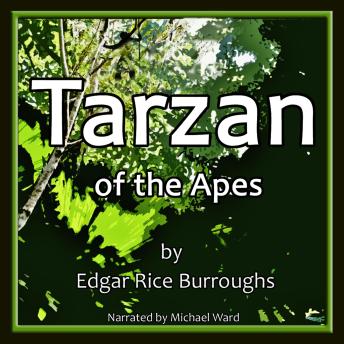 Tarzan of the Apes, Audio book by Edgar Rice Burroughs