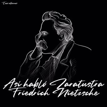 Listen Así habló Zaratustra By Friedrich Wilhelm Nietzsche Audiobook audiobook