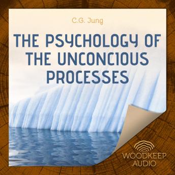 The Psychology of the Unconcious Processes