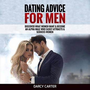 Darcy Carter presents Dating Advice For Men episode artwork