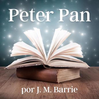 [Spanish] - Peter Pan (Versión Íntegra en Español)