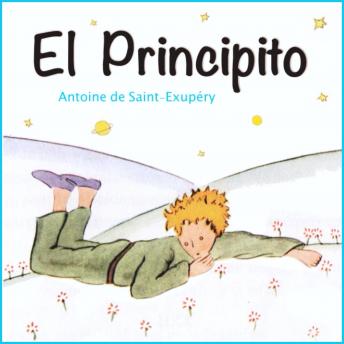 Listen El Principito By Antoine De Saint Exupéry Audiobook audiobook