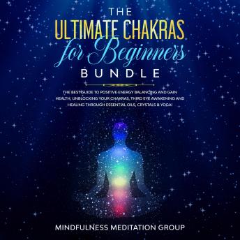The Ultimate Chakras for Beginners Bundle