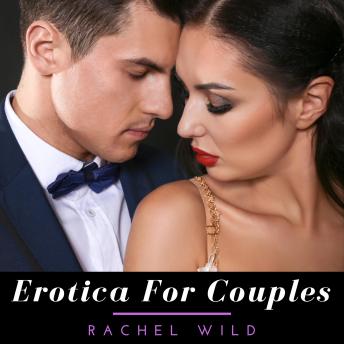 Erotica for couples, Audio book by Rachel Wild