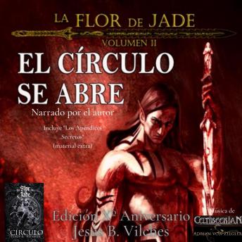 [Spanish] - La Flor de Jade II El Círculo se Abre (Narrado por el autor)