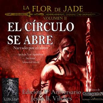 La Flor de Jade II El Círculo se Abre (Narrado por el autor)