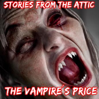 The Vampire's Price: A Short Scary Story