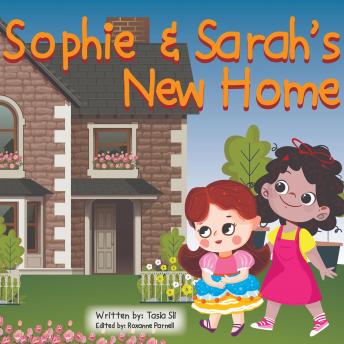 Sophie & Sarah's New Home
