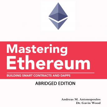 Mastering Ethereum: Building Smart Contracts and Dapps (Abridged Edition) sample.