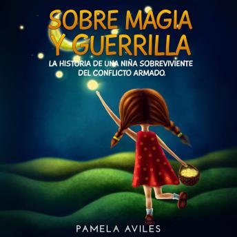 [Spanish] - Sobre magia y guerrilla
