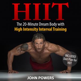 HIIT: The 20-Minute Dream Body with High Intensity Interval Training