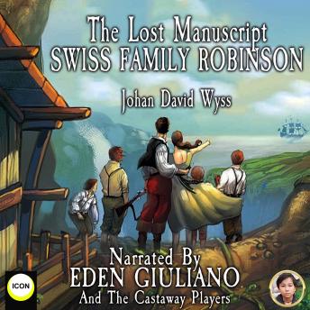 Lost Manuscript Swiss Family Robinson, Johan David Wyss