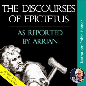 Download Discourses of Epictetus: As Reported by Arrian by 