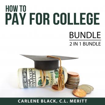 How to Pay for College Bundle, 2 IN 1 Bundle: Student Loans and Paying for College