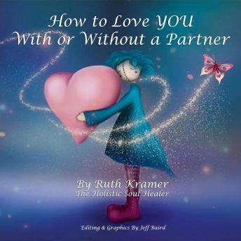 How to Love YOU With or Without a Partner - Ruth Kramer episode artwork