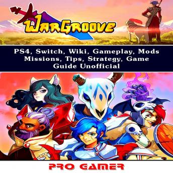 Listen Free To Wargroove Game Switch Tips Wiki Walkthrough Ps4 Achievements Characters Units Download Jokes Guide Unofficial By Master Gamer With A Free Trial