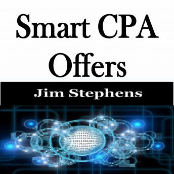 ?Smart CPA Offers, Audio book by Jim Stephens
