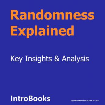 Download Randomness Explained by Introbooks Team