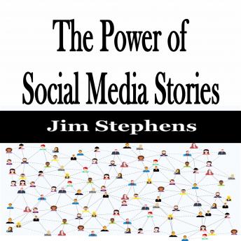 The Power of Social Media Stories