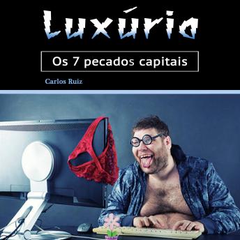 [Portuguese] - Luxúria: Os 7 pecados capitais (Portuguese Edition)