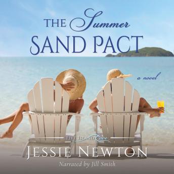 Summer Sand Pact: Women's Fiction with Heart, Audio book by Jessie Newton